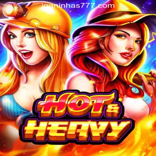 Discovering HotHeavy: The Ultimate Experience in Joaninha777 Oficial Slots Brasil