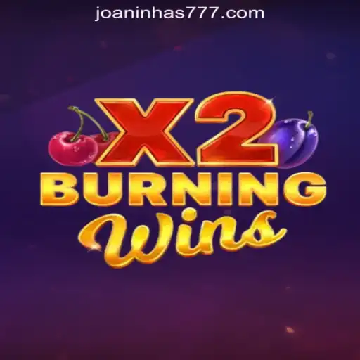 Exploring the Excitement of BurningWinsX2: A Guide to Joaninha777 Oficial Slots Brasil #1