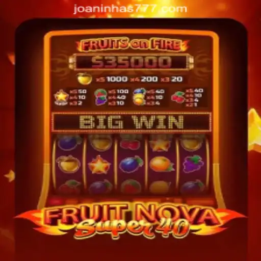Exploring FruitNovaSuper40 - The Thrilling Slot Experience