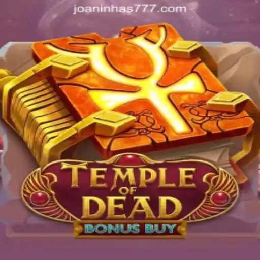 Discover the Thrilling World of TempleofDeadBonusBuy with Joaninha777 Oficial Slots Brasil #1